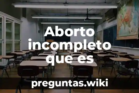 Aborto incompleto que es
