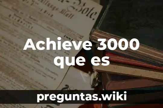Achieve 3000 que es