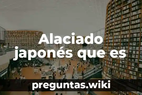 Alaciado japonés que es
