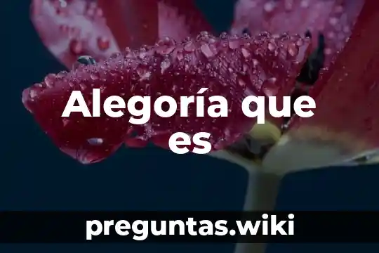 Alegoría que es