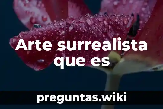 Arte surrealista que es