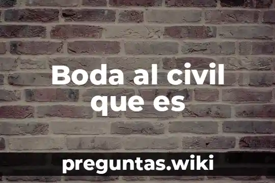 Boda al civil que es
