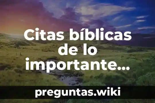 Citas bíblicas de lo importante que es conocer la palabra