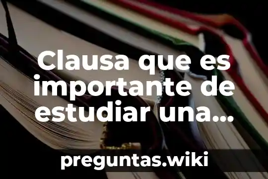 Clausa que es importante de estudiar una especialidad