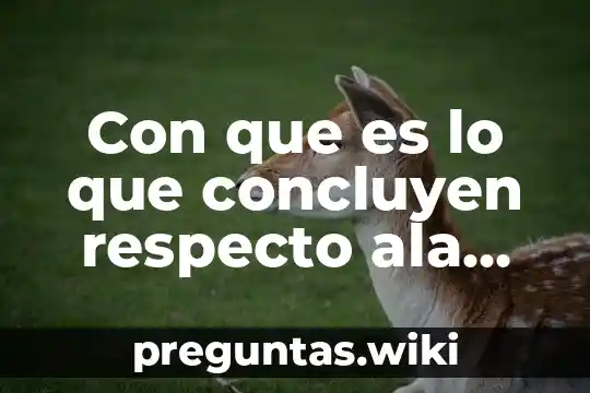 Con que es lo que concluyen respecto ala cultura científica