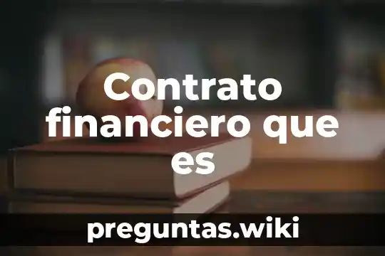 Contrato financiero que es