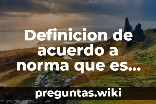 Definicion de acuerdo a norma que es proceso productivo