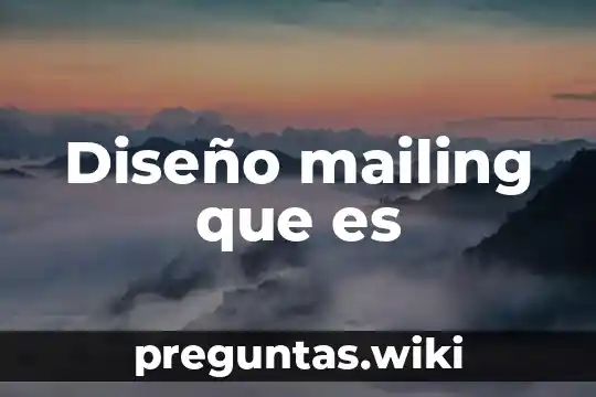 Diseño mailing que es