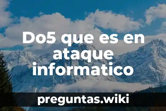Do5 que es en ataque informatico