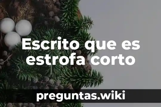 Escrito que es estrofa corto