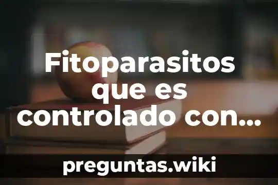 Fitoparasitos que es controlado con serratia marcescens