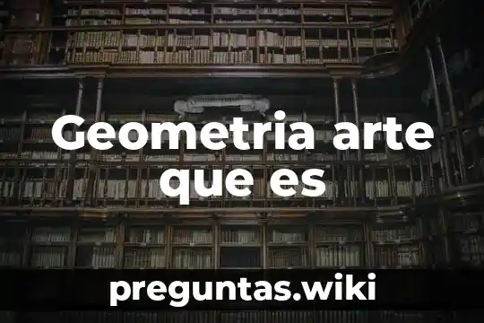 Geometria arte que es