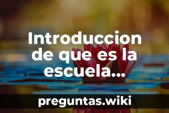 Introduccion de que es la escuela positivista en historia