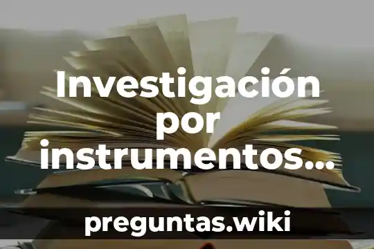 Investigación por instrumentos technological quicklook assessment que es