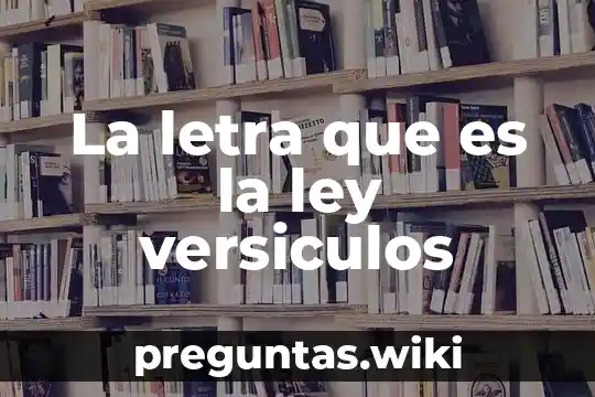 La letra que es la ley versiculos