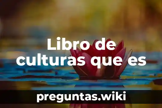 Libro de culturas que es