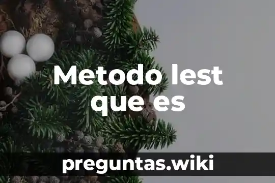 Metodo lest que es