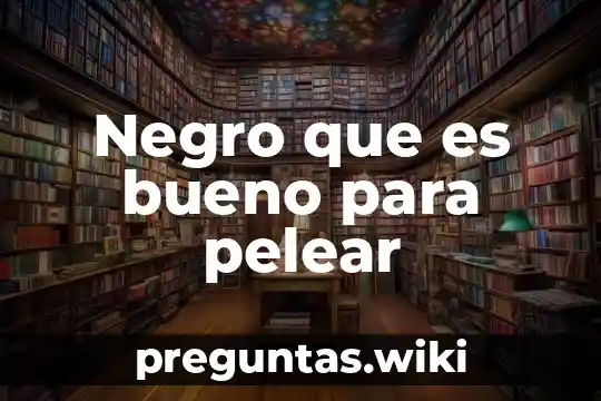 Negro que es bueno para pelear