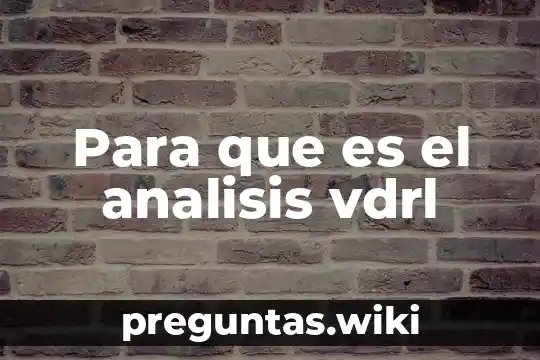 Para que es el analisis vdrl
