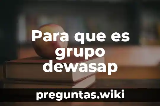 Para que es grupo dewasap