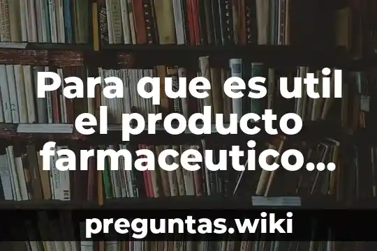Para que es util el producto farmaceutico llamado flexiver