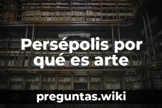Persépolis por qué es arte