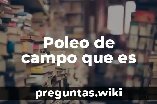 Poleo de campo que es