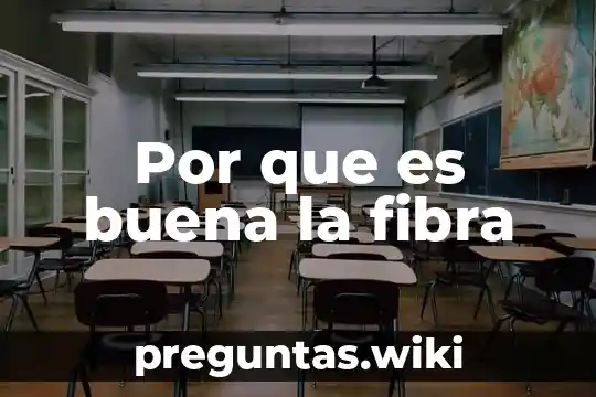 Por que es buena la fibra