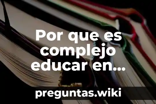 Por que es complejo educar en mexico