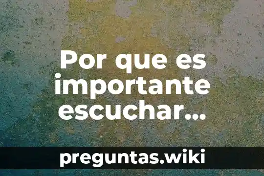 Por que es importante escuchar musica