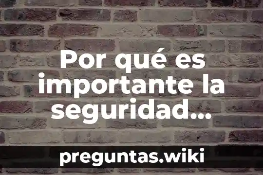 Por qué es importante la seguridad laboral