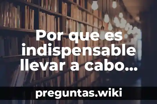 Por que es indispensable llevar a cabo valores