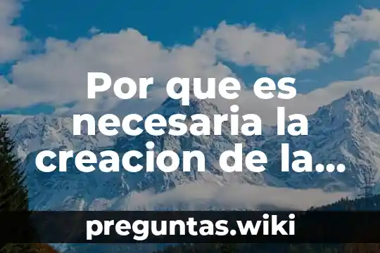 Por que es necesaria la creacion de la ciencia