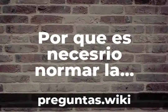 Por que es necesrio normar la conducta del ser humano