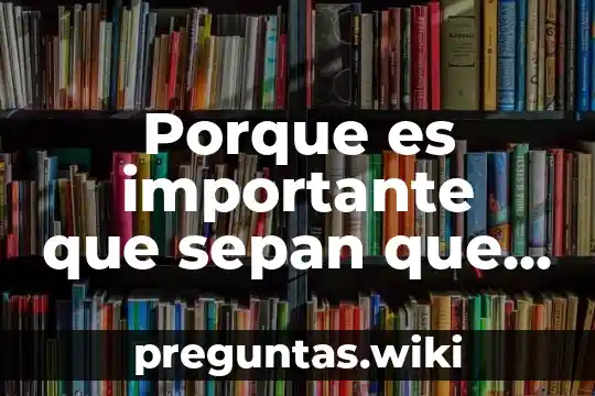 Porque es importante que sepan que es la profeco