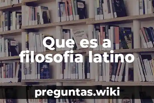 Que es a filosofia latino