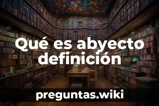 Qué es abyecto definición