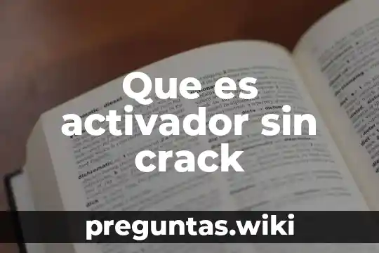 Que es activador sin crack