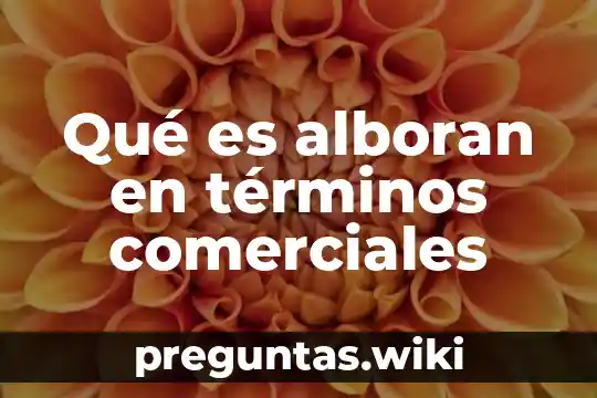 Qué es alboran en términos comerciales