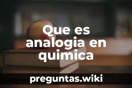 Que es analogia en quimica