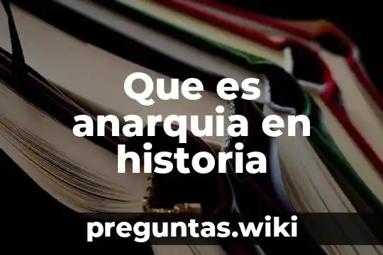 Que es anarquia en historia