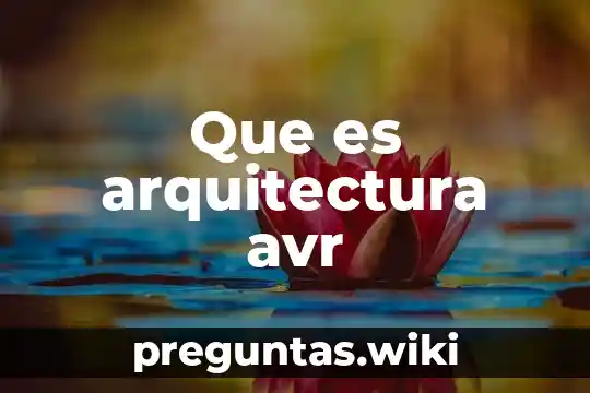 Que es arquitectura avr