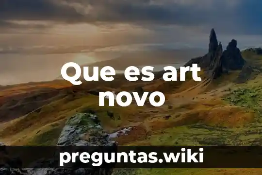 Que es art novo