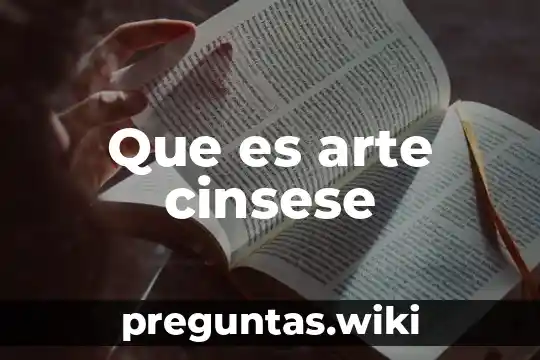 Que es arte cinsese