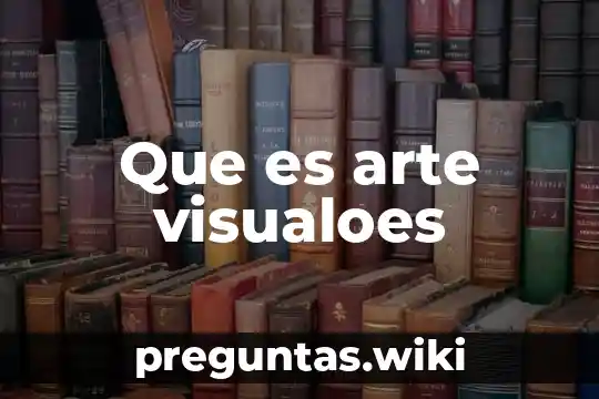Que es arte visualoes