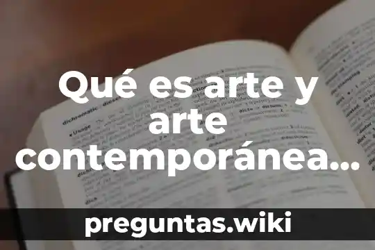 Qué es arte y arte contemporánea rufino tamayo