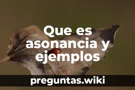 Que es asonancia y ejemplos