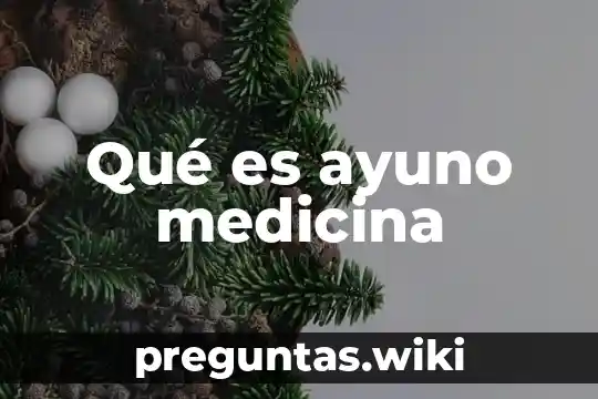 Qué es ayuno medicina