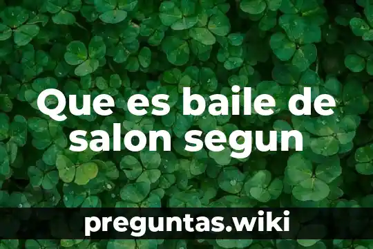 Que es baile de salon segun