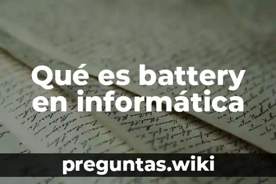 Qué es battery en informática